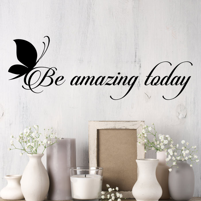 Be Amazing Today Vinyl Wall Decal Sticker Motivation Quote Living Room Words Positive Inspiring Letters 2009ig