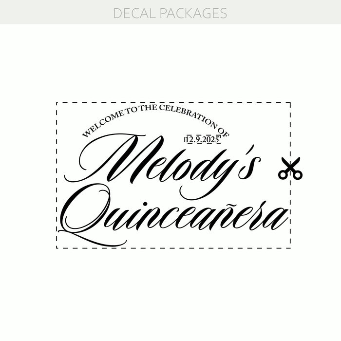 Welcome to the Celebration of Quinceañera Personalized Decal – Custom Vinyl Sticker with Name & Date w017