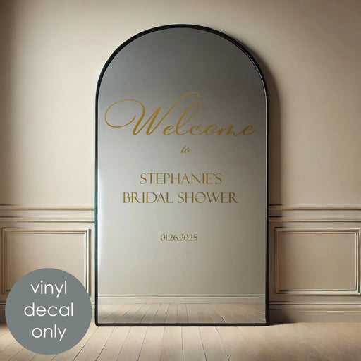 Personalized Bridal Shower Welcome Decal, gold metallic option on arch mirror