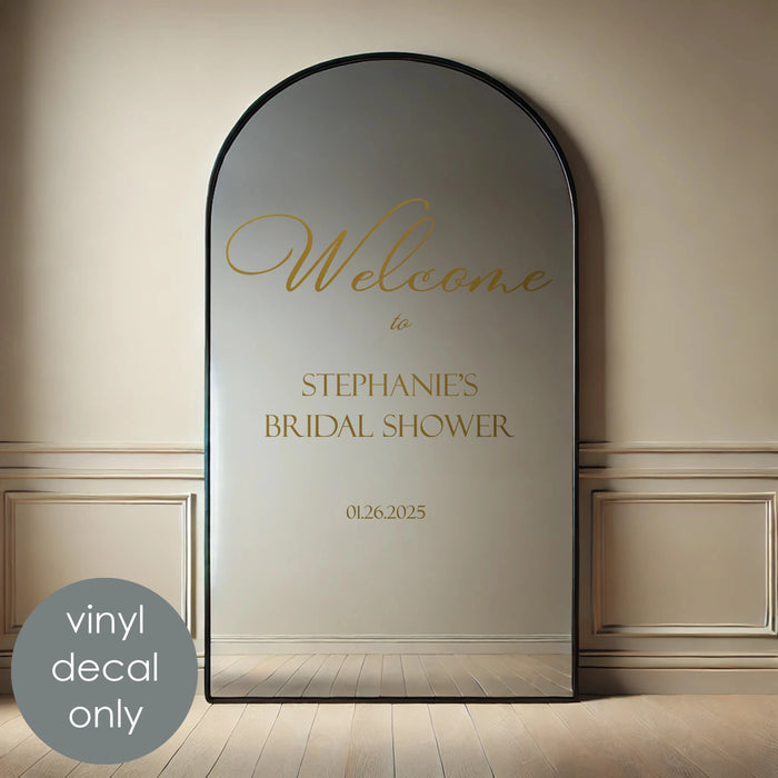 Personalized Bridal Shower Welcome Decal, gold metallic option on arch mirror
