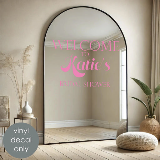 Custom Bridal Shower Welcome sign, pink decal on mirror