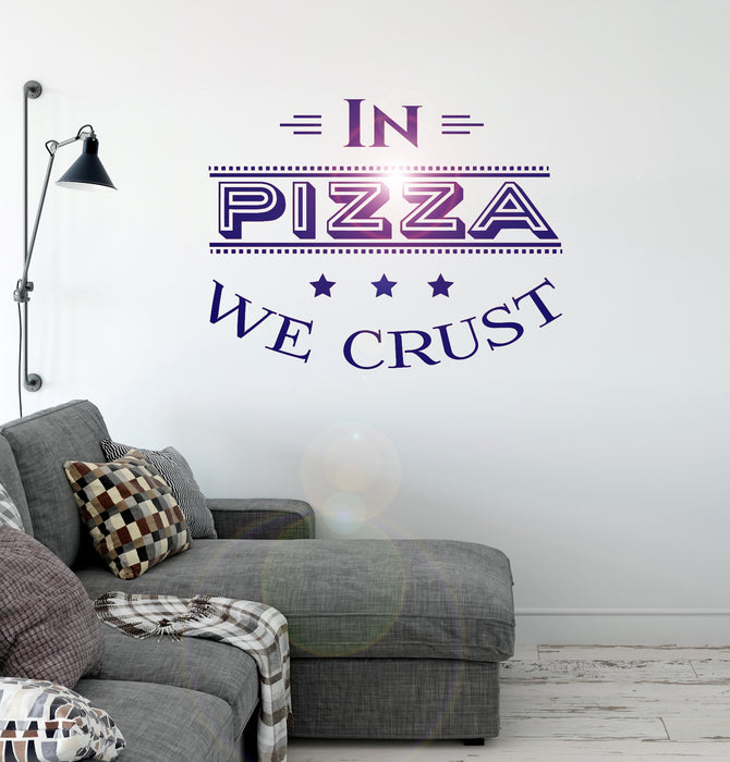 Vinyl Wall Decal Pizza Quote Pizzeria Italian Restaurant Kitchen Stickers Unique Gift (ig4905)