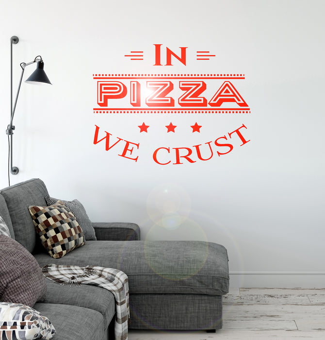 Vinyl Wall Decal Pizza Quote Pizzeria Italian Restaurant Kitchen Stickers Unique Gift (ig4905)