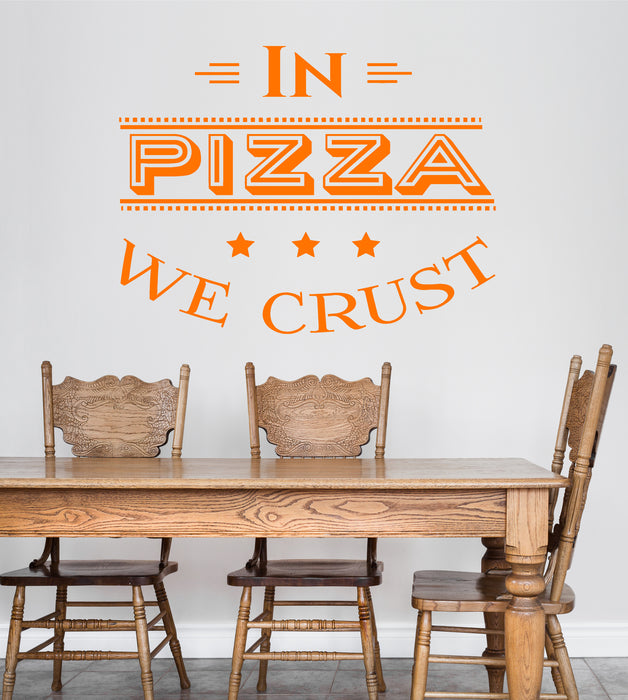 Vinyl Wall Decal Pizza Quote Pizzeria Italian Restaurant Kitchen Stickers Unique Gift (ig4905)